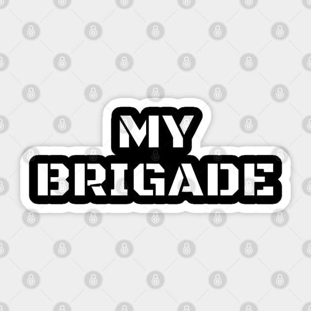 My Brigade Sticker by Craft With Me